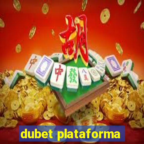 dubet plataforma